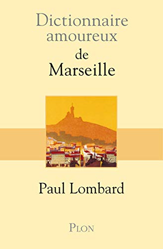 Beispielbild fr Dictionnaire amoureux de Marseille zum Verkauf von Chapitre.com : livres et presse ancienne