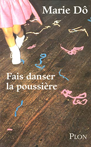 Beispielbild fr Fais danser la poussire zum Verkauf von Ammareal