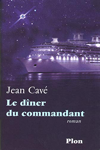 Beispielbild fr DINER DU COMMANDANT CAVE, JEAN zum Verkauf von LIVREAUTRESORSAS