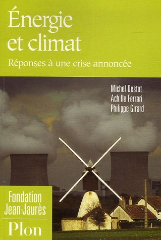 Imagen de archivo de Energie et climat : Rponses  une crise annonce a la venta por Ammareal