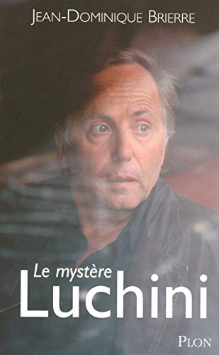 9782259204446: Le mystre Luchini