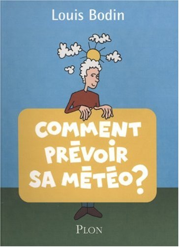 Comment prévoir sa météo ?