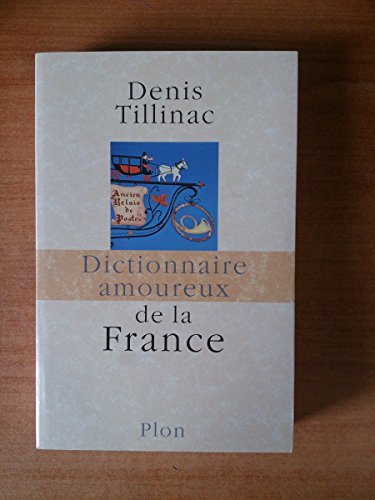 9782259205696: Dictionnaire amoureux de la France