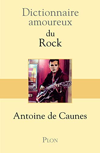 9782259205757: Dictionnaire amoureux du Rock