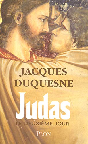 Beispielbild fr Judas, le deuxi me jour (French Edition) zum Verkauf von Better World Books