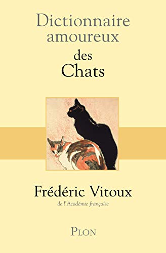 Imagen de archivo de Dictionnaire amoureux des Chats a la venta por Ammareal
