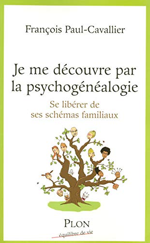 Stock image for Je me dcouvre par la psychognalogie : Se librer de ses schmas familiaux for sale by medimops