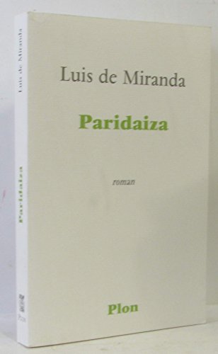 Imagen de archivo de Paridaiza, ou Le Jour de L'Amour (Roman) a la venta por Raritan River Books