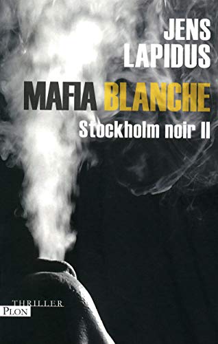 Stock image for Stockholm noir. 2. Mafia blanche. thriller for sale by Chapitre.com : livres et presse ancienne