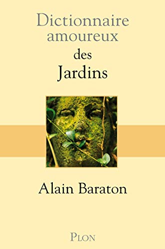 Beispielbild fr Dictionnaire amoureux des jardins zum Verkauf von medimops