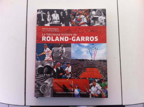 9782259208611: La fabuleuse histoire de Roland-Garros