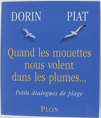 Stock image for Quand les mouettes nous volent dans les plumes for sale by pompon