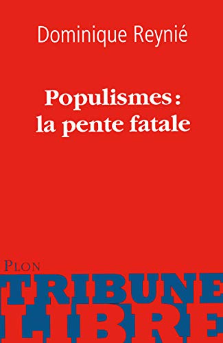 Beispielbild fr Populismes : la pente fatale zum Verkauf von Ammareal