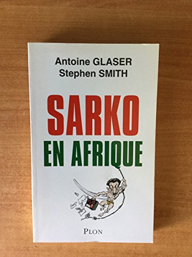 Beispielbild fr Sarko en Afrique zum Verkauf von Ammareal