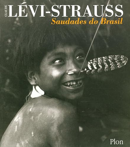 Saudades do Brasil (9782259209090) by LÃ©vi-Strauss, Claude