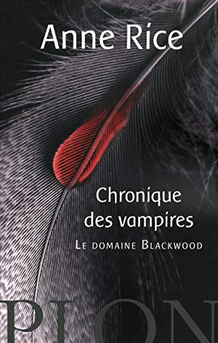 Chronique des vampires - le domaine blackwood (9782259210386) by Rice, Anne