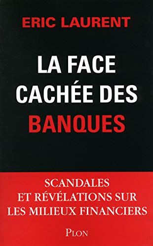 Stock image for La face cach e des banques (French Edition) for sale by Better World Books