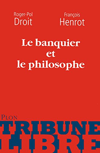 Imagen de archivo de Le banquier et le philosophe a la venta por Ammareal