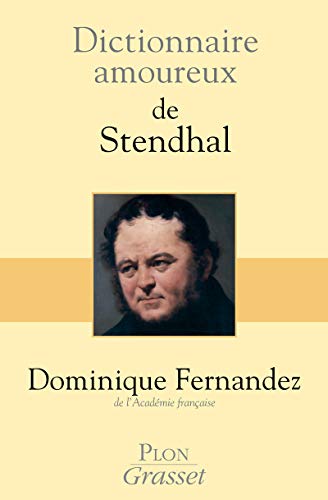 9782259210942: Dictionnaire amoureux de Stendhal