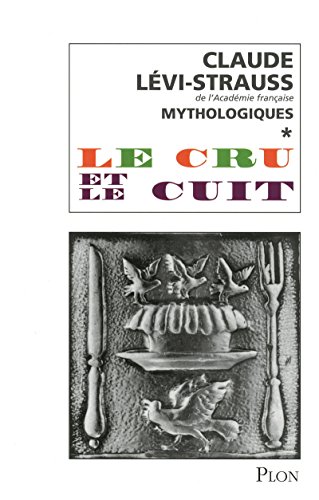 Le cru et le cuit (9782259211000) by LÃ©vi-Strauss, Claude