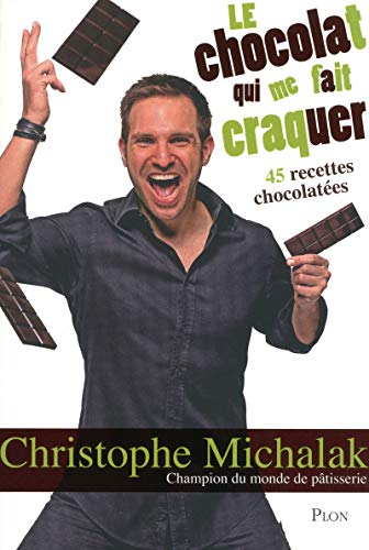 9782259214247: Le chocolat qui me fait craquer: 45 recettes chocolates