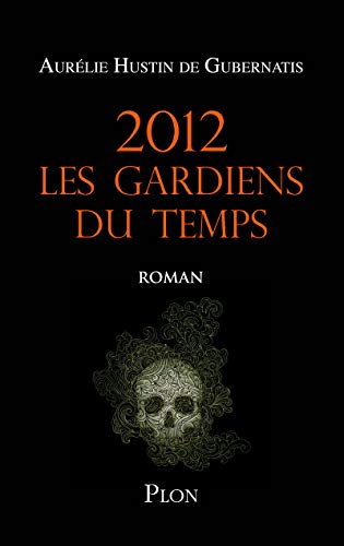 Stock image for 2012 Les gardiens du temps for sale by medimops