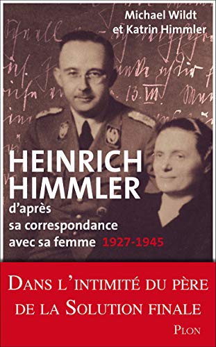 Beispielbild fr Heinrich Himmler d'aprs sa correspondance avec sa femme zum Verkauf von Ammareal