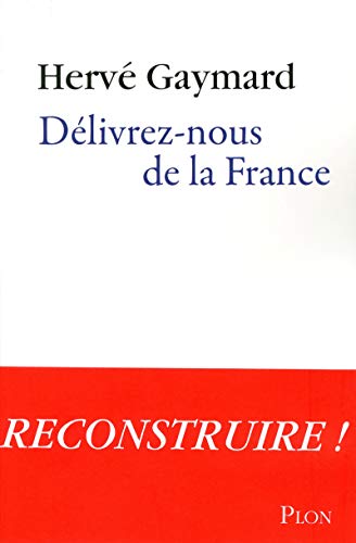 9782259214803: Dlivrez-nous de la France