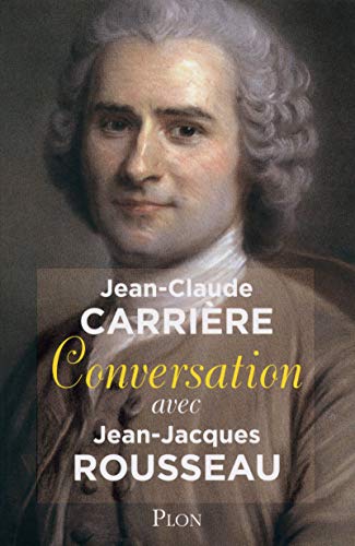 Beispielbild fr Conversation avec Jean-Jacques Rousseau zum Verkauf von Ammareal