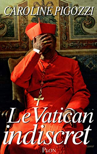 Beispielbild fr Le Vatican indiscret zum Verkauf von WorldofBooks