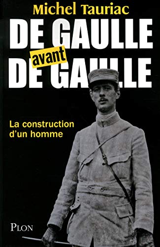 Stock image for De Gaulle avant de Gaulle (French Edition) for sale by Books From California