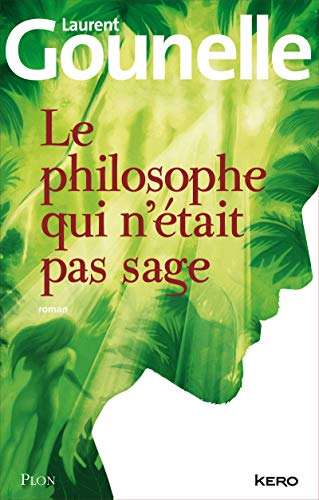 Imagen de archivo de Le philosophe qui n' tait pas sage (French Edition) a la venta por ThriftBooks-Atlanta