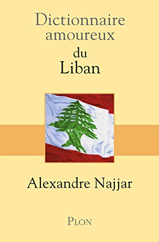 9782259219242: Dictionnaire amoureux du Liban