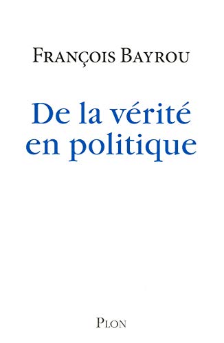 Stock image for De la vrit en politique for sale by Ammareal