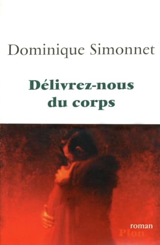 Stock image for D livrez-nous du corps for sale by ThriftBooks-Dallas