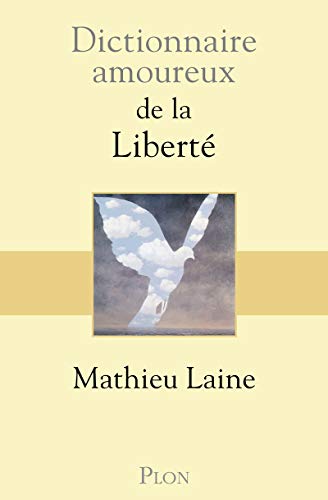 9782259221467: Dictionnaire amoureux de la libert