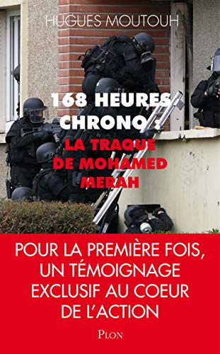 9782259222051: 168 heures chrono: la traque de Mohamed Merah