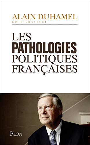 Stock image for Les pathologies politiques franaises for sale by Ammareal