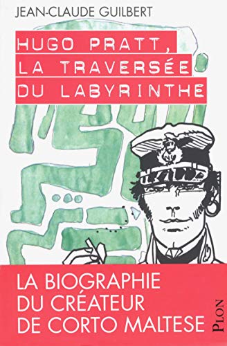 Stock image for Hugo Pratt, la traverse du labyrinthe for sale by medimops