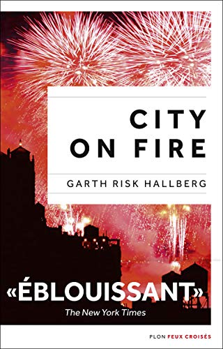 9782259228190: City on Fire - in FRENCH (French Edition)