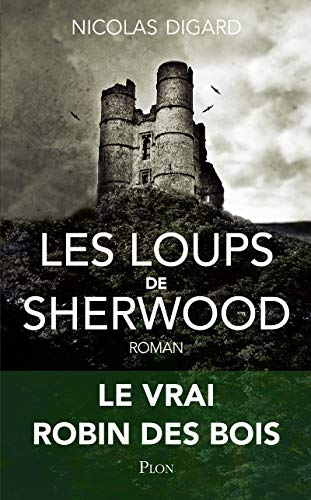 9782259230056: Les loups de Sherwood