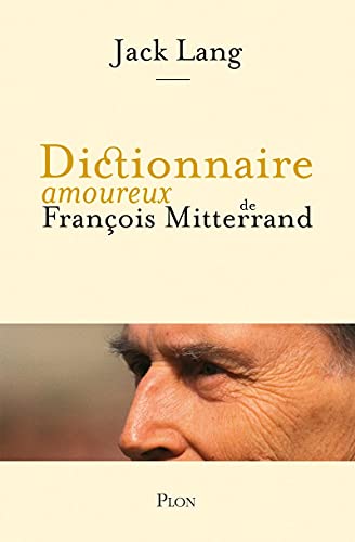 Stock image for Dictionnaire amoureux de Francois Mitterrand (French Edition) for sale by Better World Books