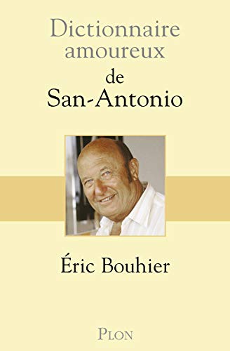 9782259243421: Dictionnaire amoureux de San Antonio