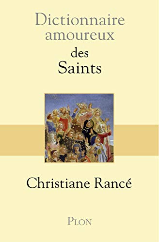 Stock image for Dictionnaire amoureux des saints for sale by medimops