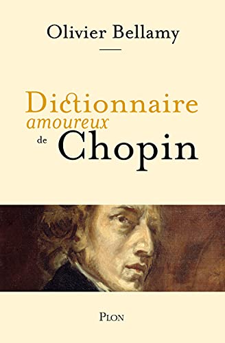 Beispielbild fr Dictionnaire Amoureux de Chopin zum Verkauf von Gallix
