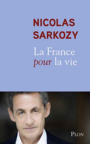 Beispielbild fr La France pour la vie (Plon) (French Edition) zum Verkauf von Better World Books