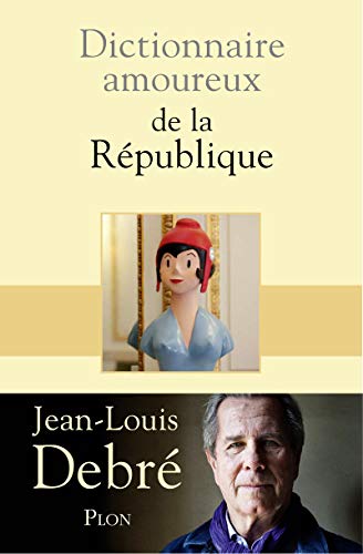 Beispielbild fr Dictionnaire amoureux de la Rpublique zum Verkauf von medimops