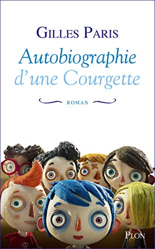 9782259251495: Autobiographie d'une Courgette