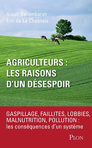 Stock image for Agriculteurs : les raisons d'un dsespoir for sale by Ammareal