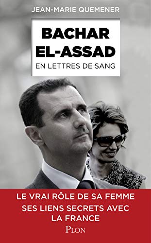 Beispielbild fr Bachar al-Assad, en lettres de sang zum Verkauf von medimops
